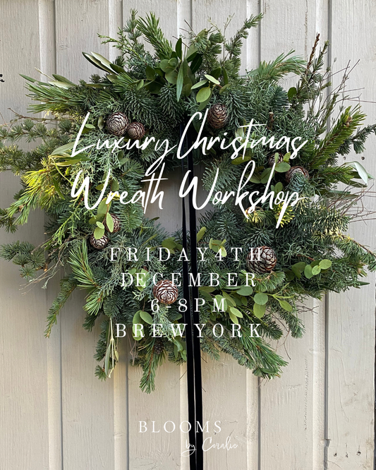 BLOOMS BY CORALIE Luxury Christmas Wreath Workshop Friday 4th December 6-8pm Brew York